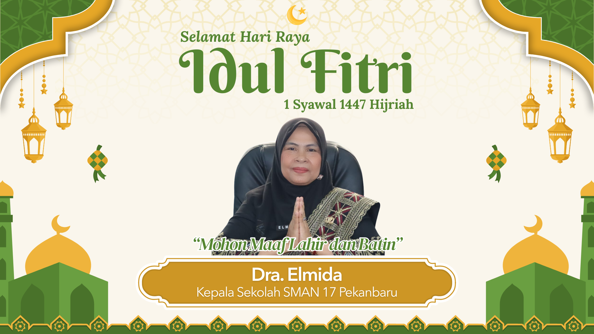 Selamat Hari Raya Idul Fitri dari Dra. Elmida
