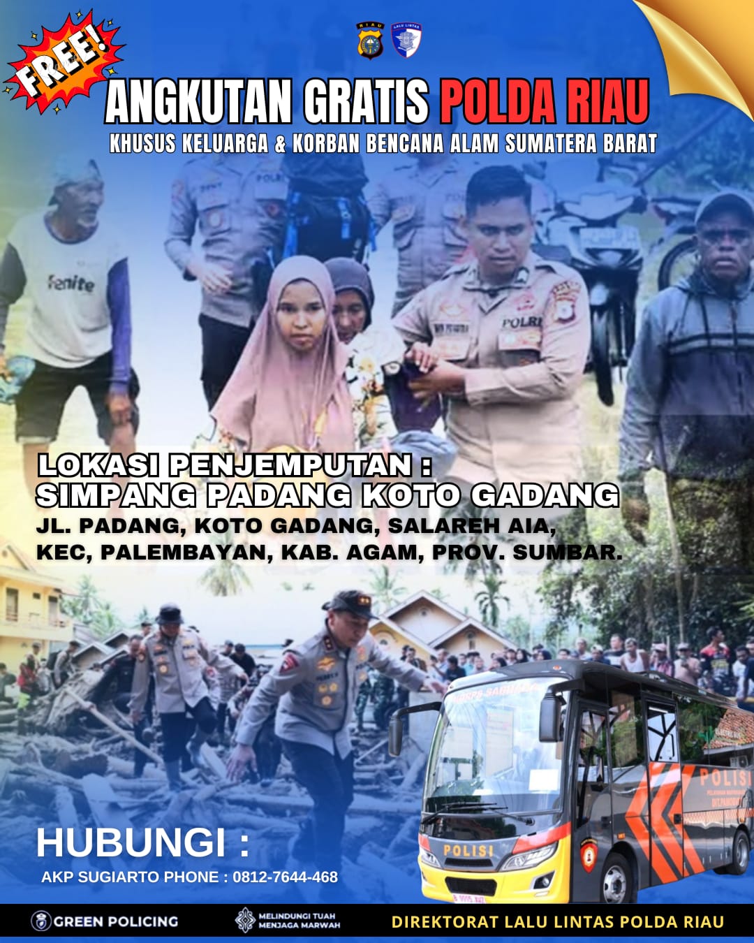 Polda Riau Sediakan Bus Gratis Untuk Keluarga Korban Bencana Alam Di Sumatera Barat